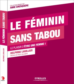 feminin sans tabou, Delphine Lhuillier, Anne Ghesquière